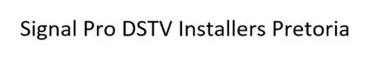 Signal Pro DSTV Installers Pretoria logo