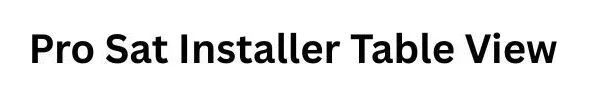 Pro Sat Installer Table View logo